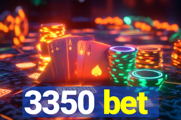 3350 bet