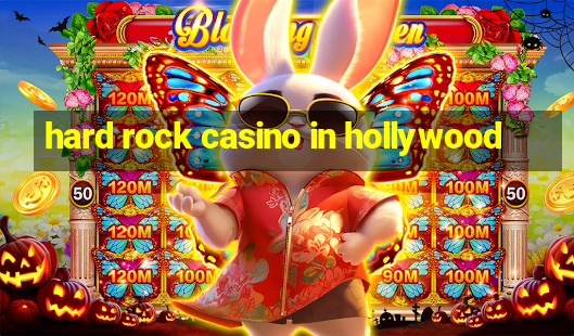 hard rock casino in hollywood