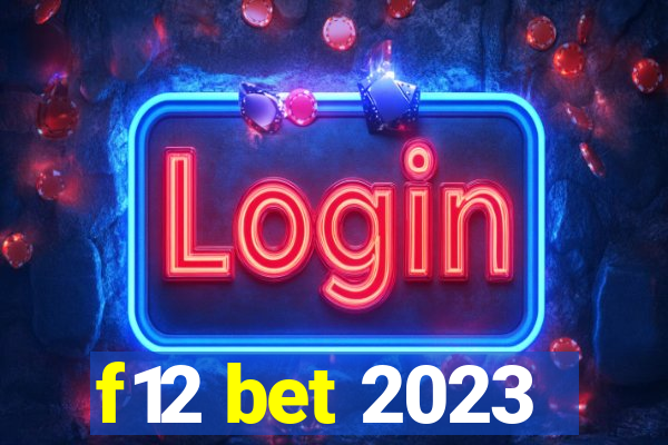 f12 bet 2023