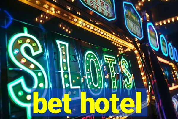 bet hotel