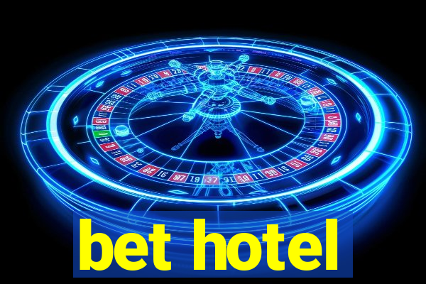 bet hotel