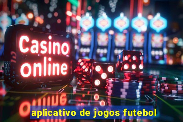 aplicativo de jogos futebol