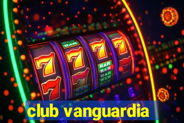 club vanguardia