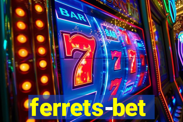 ferrets-bet