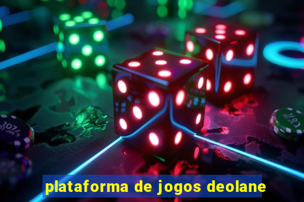 plataforma de jogos deolane