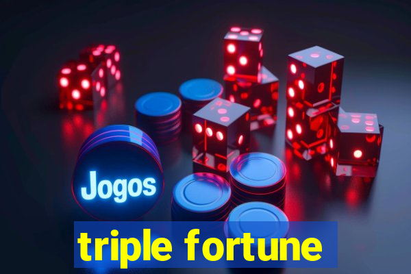 triple fortune