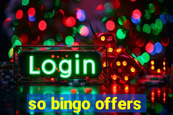 so bingo offers