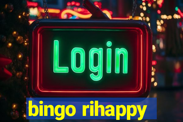 bingo rihappy