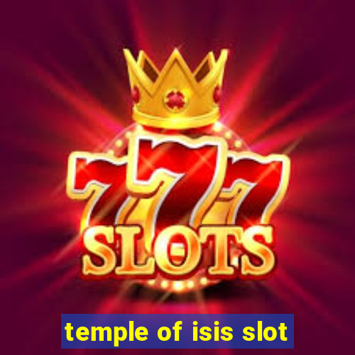 temple of isis slot