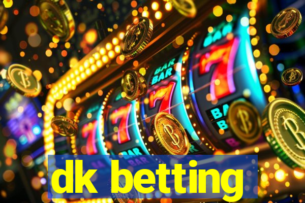 dk betting