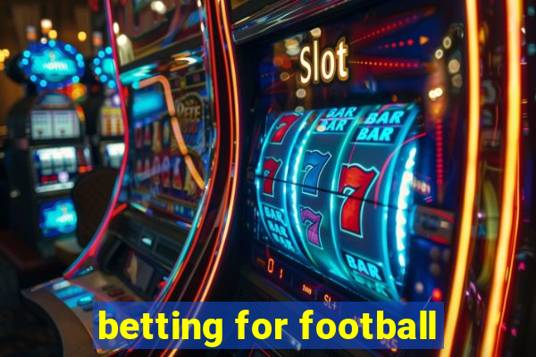 betting for football