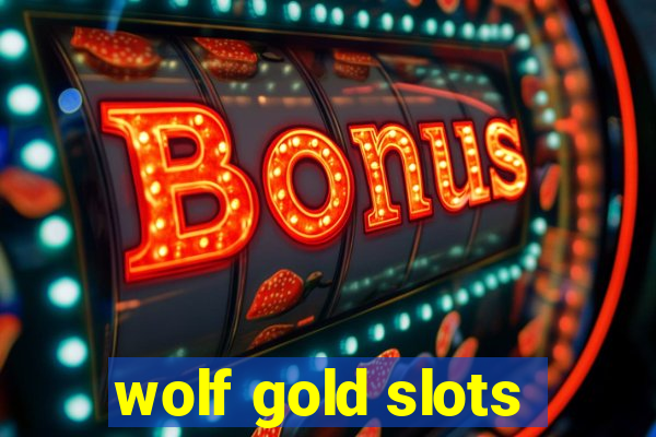 wolf gold slots