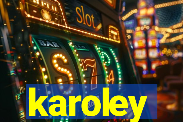 karoley