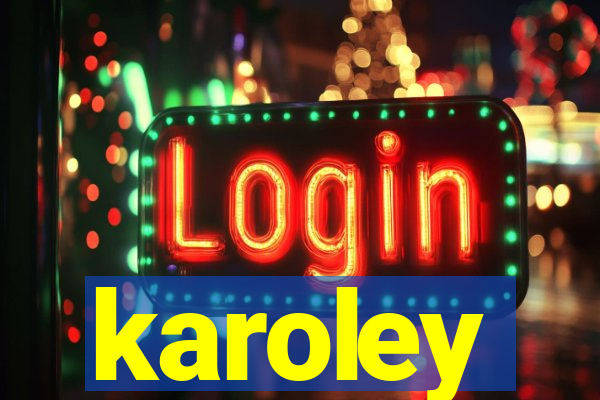 karoley