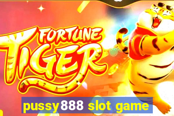 pussy888 slot game