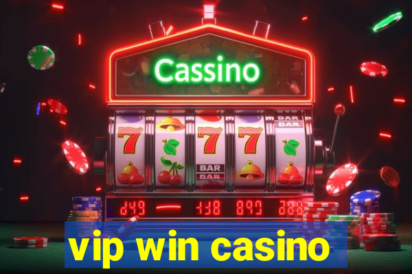 vip win casino