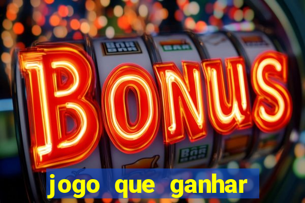 jogo que ganhar dinheiro gratis