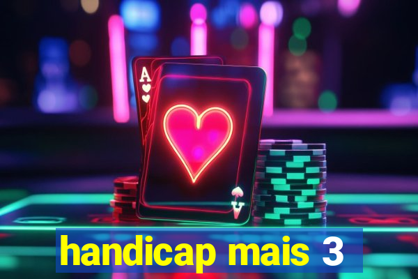 handicap mais 3