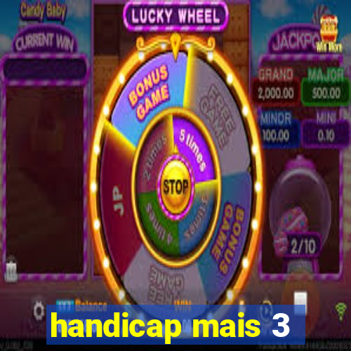 handicap mais 3