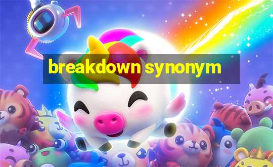 breakdown synonym