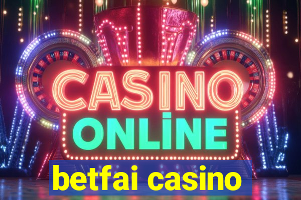 betfai casino