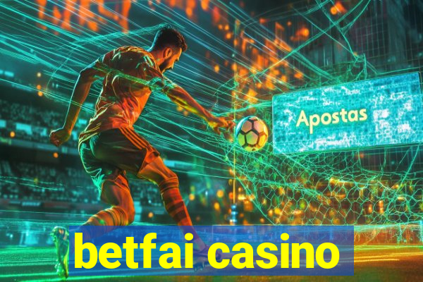 betfai casino