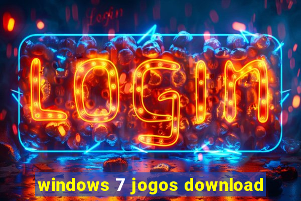 windows 7 jogos download