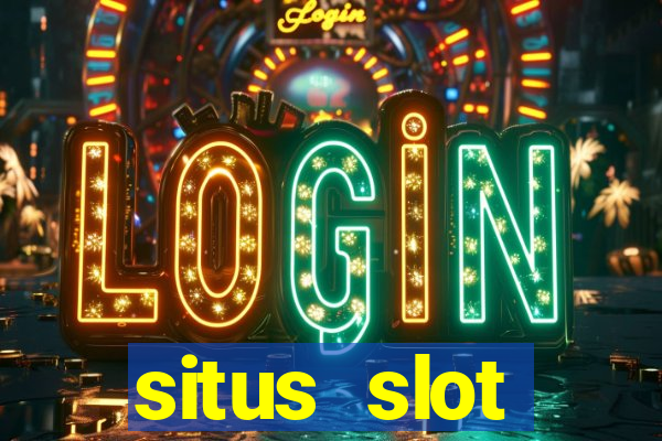 situs slot indonesia terpercaya