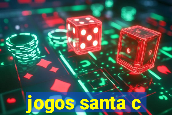 jogos santa c