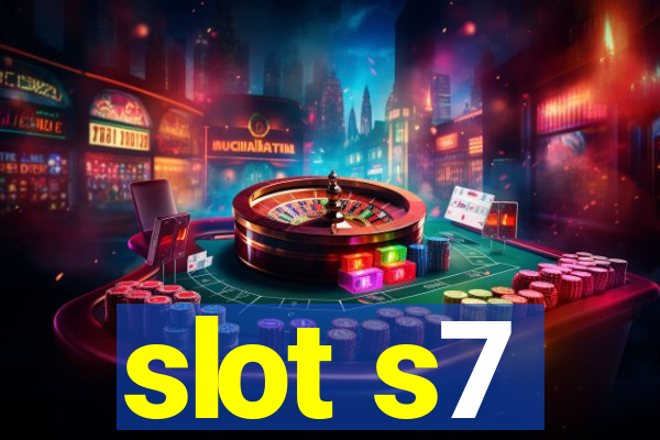 slot s7