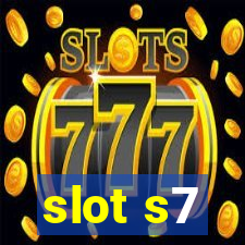 slot s7