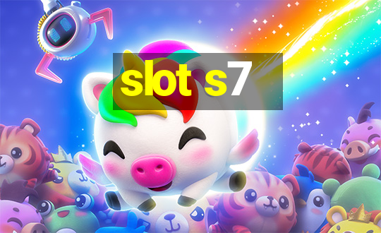 slot s7