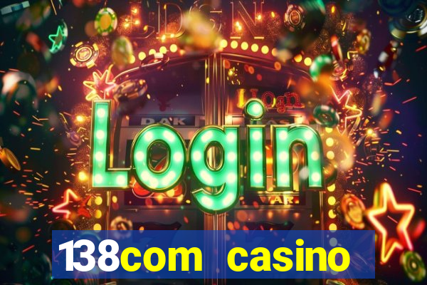 138com casino sister sites