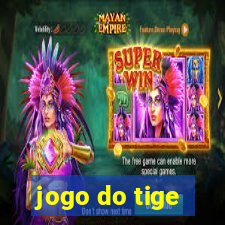 jogo do tige