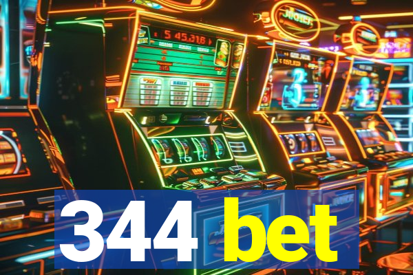 344 bet