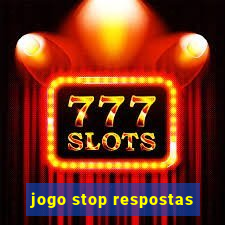 jogo stop respostas