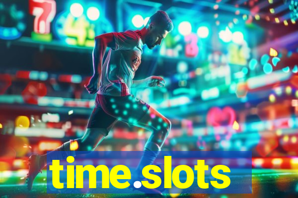 time.slots