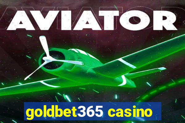 goldbet365 casino