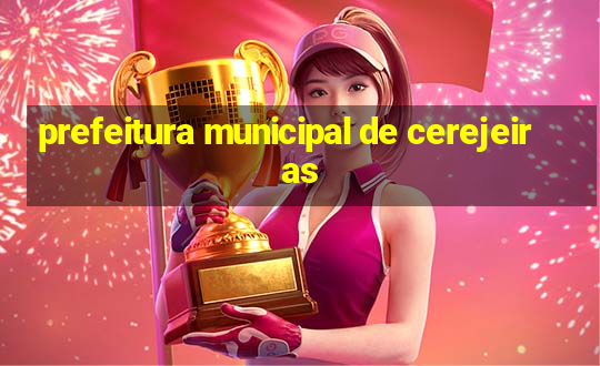 prefeitura municipal de cerejeiras