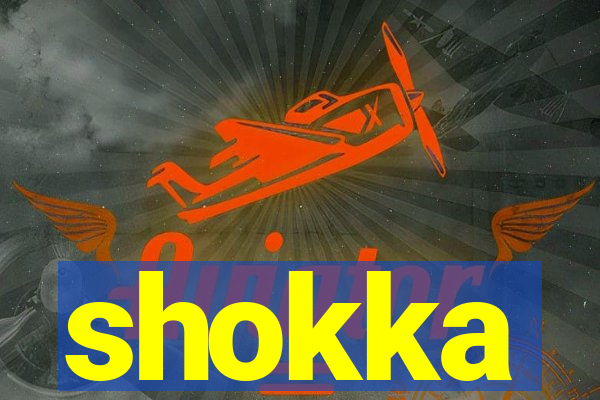 shokka