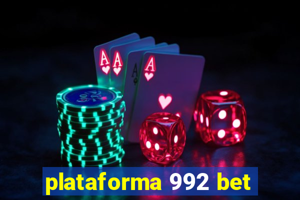 plataforma 992 bet