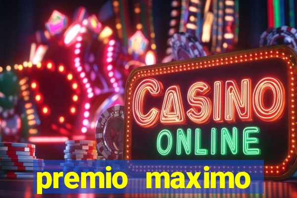 premio maximo fortune tiger