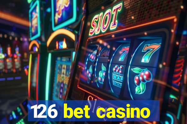 126 bet casino