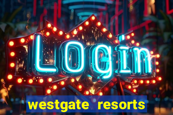 westgate resorts and casino las vegas