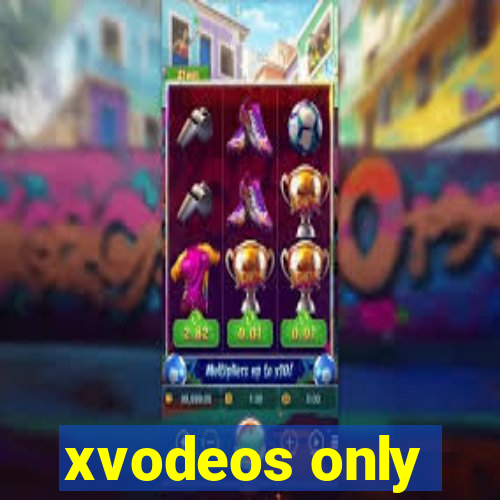 xvodeos only