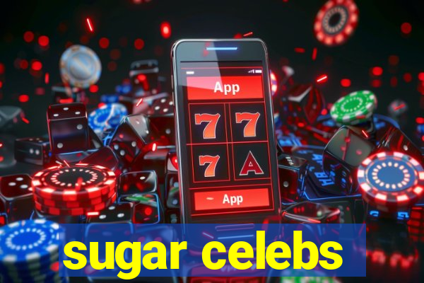 sugar celebs