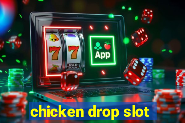 chicken drop slot