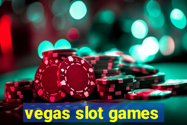 vegas slot games