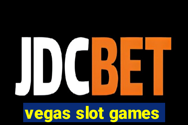 vegas slot games