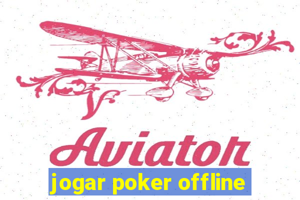 jogar poker offline